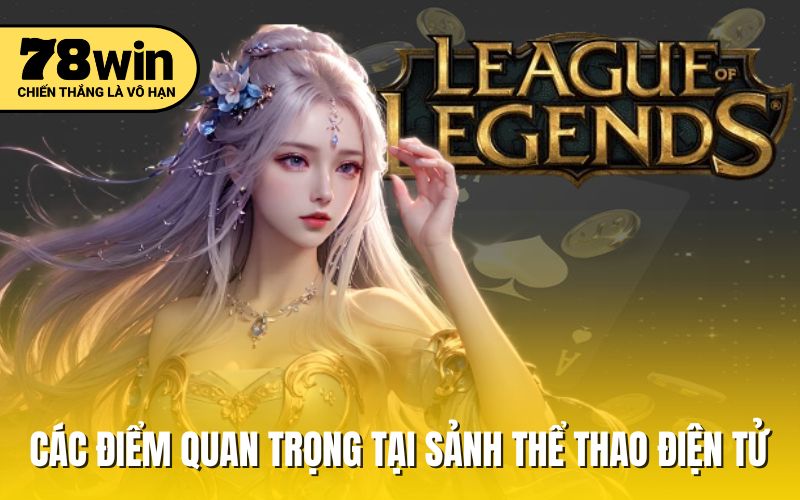 Các điểm quan trọng tại sảnh thể thao điện tử