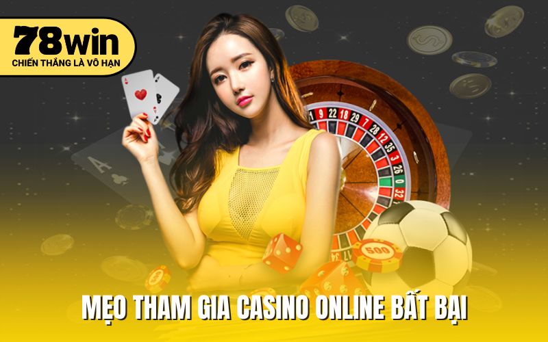 Mẹo tham gia casino online bất bại