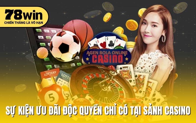 Sự kiện ưu đãi độc quyền chỉ có tại sảnh casino